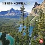 British Columbia, Wild & Scenic 2013 Square 12X12