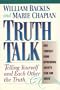 Truth Talk: Telling Yourself and Each Other the Truth