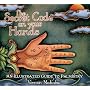 The Secret Code on Your Hands: An Illustrated Guide to Palmistry