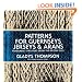 Patterns for Guernseys, Jerseys, and Arans: Fishermen's Sweaters from the British Isles