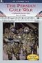 The Persian Gulf War (U.S. Wars)