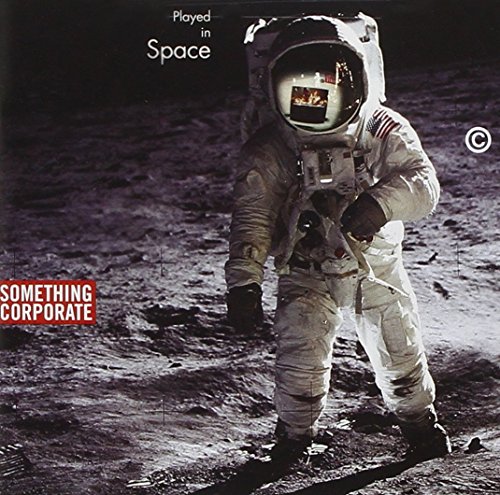 something corporate - Played In Space: The Best Of Something Corporate - Zortam Music