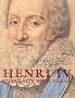 Henri IV : Portraits d'un r�gne
