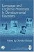 Language and Cognitive Processes in Developmental Disorders (Special Issue of the Journal Language and Cognitive Processes)