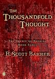 The Thousandfold Thought (The Prince of Nothing, Book 3)