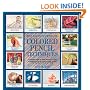 Encyclopedia of Colored Pencil Techniques: A Comprehensive Step-By-Step Directory of Key Techniques, with an Inspirational Galley Showing How