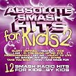 Absolute Smash Hits for Kids, Vol.2
