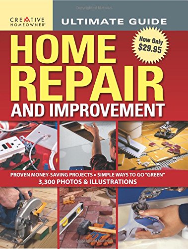 Ultimate Guide Home Repair & Improvement (Home Improvement)