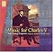 Music of Charles V: Holy Roman Emperor