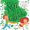 I Do Not Eat the Colour Green