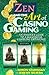 Book Zen and the Art of Casino Gaming: An Insider's Guide to a Successful Gambling Experience