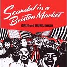Scandal In A Brixton Market