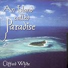 An Island Called Paradise