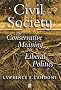 Civil Society: The Conservative Meaning of Liberal Politics