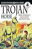  : DK Readers: Trojan Horse (Level 4: Proficient Readers)