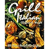 grill italian 100 classic recipes alla griglia