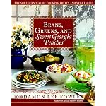Beans, Greens, and Sweet Georgia Peaches: The Southern Way of Cooking Fruits and Vegetables book cover