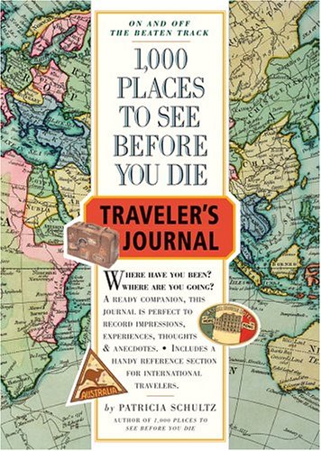 1,000 Places to See Before You Die Traveler's Journal (Travel Journal)