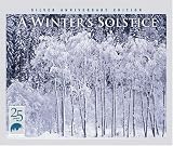 A Winter's Solstice: Silver Anniversary Edition