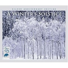 A Winter's Solstice: Silver Anniversary Edition