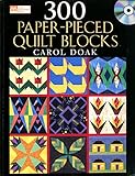 300 Paper-Pieced Quilt Blocks: (CD included)