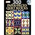 300 Paper-Pieced Quilt Blocks: (CD included)