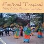 Festival Tropical: Salsa, Cumbia, Merengue, Lambada
