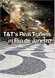 T&T's Real Travels in Rio de Janeiro