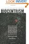 Biocentrism: How Life and Consciousness Are the Keys to Understanding the True Nature of the Universe