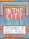 In the city : drawings