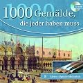 1000 Gem�lde, die jeder haben muss