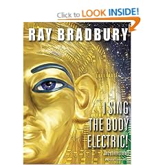 I Sing the Body Electric!: And Other Stories