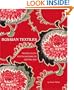 Russian Textiles: Printed Cloth for the Bazaars of Central Asia