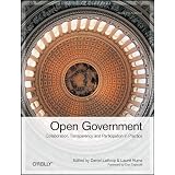Open Government: Collaboration, Transparency, and Participation in Practice