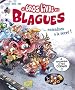 Le gros livre des blagues... entendues � la r�cr� ! : A raconter � tes copains !