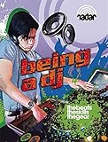 Being a DJ
