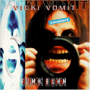 Vicki Vomit - Bumm Bumm - Zortam Music