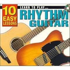 Learn to Play Rhythm Guitar: 10 Easy Lessons