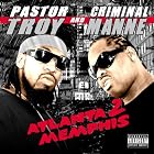 Atlanta 2 Memphis by Pastor Troy and Criminal Manne