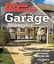 Popular Mechanics Garage Makeovers: Adding Space Without Adding On