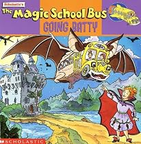 The Magic School Bus Going Batty: A Book About Bats