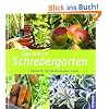 Das Jahr im Schrebergarten: Monat f�r Monat Kleingarten-Gl�ck