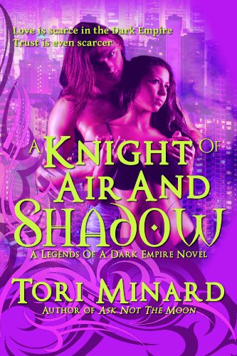 A Knight Of Air And Shadow (Legends Of A Dark Empire)
