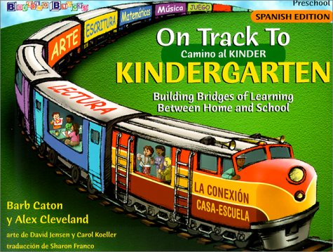 On Track to Kindergarten Camino Al Kinder (Spanish Edition)