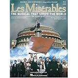 Les Miserables in Concert: The Musical That Swept the World [Paperback]