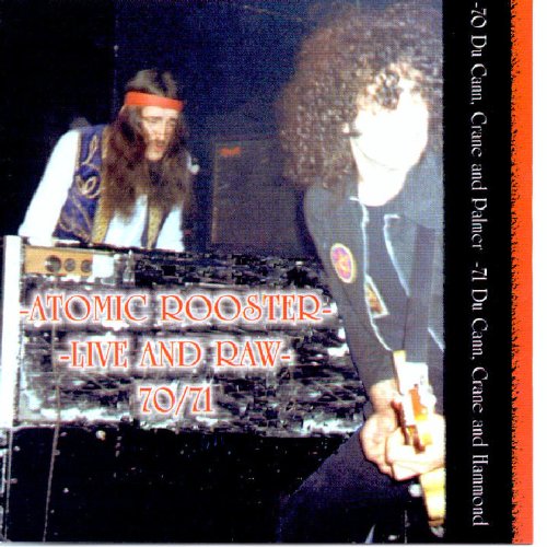 ATOMIC ROOSTER - Live And Raw 70/71 - Zortam Music