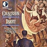 Chausson: Symphony in B-Flat, Op. 20, Ibert: Escales; Divertissement No1-6