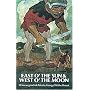 East of the Sun and West of the Moon