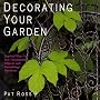Decorating Your Garden: Inspired Ways to Use Ornamental Objects and Furnishings Outdoors