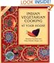 Indian Vegetarian Cooking: At Your House (Healthy World Cuisine)